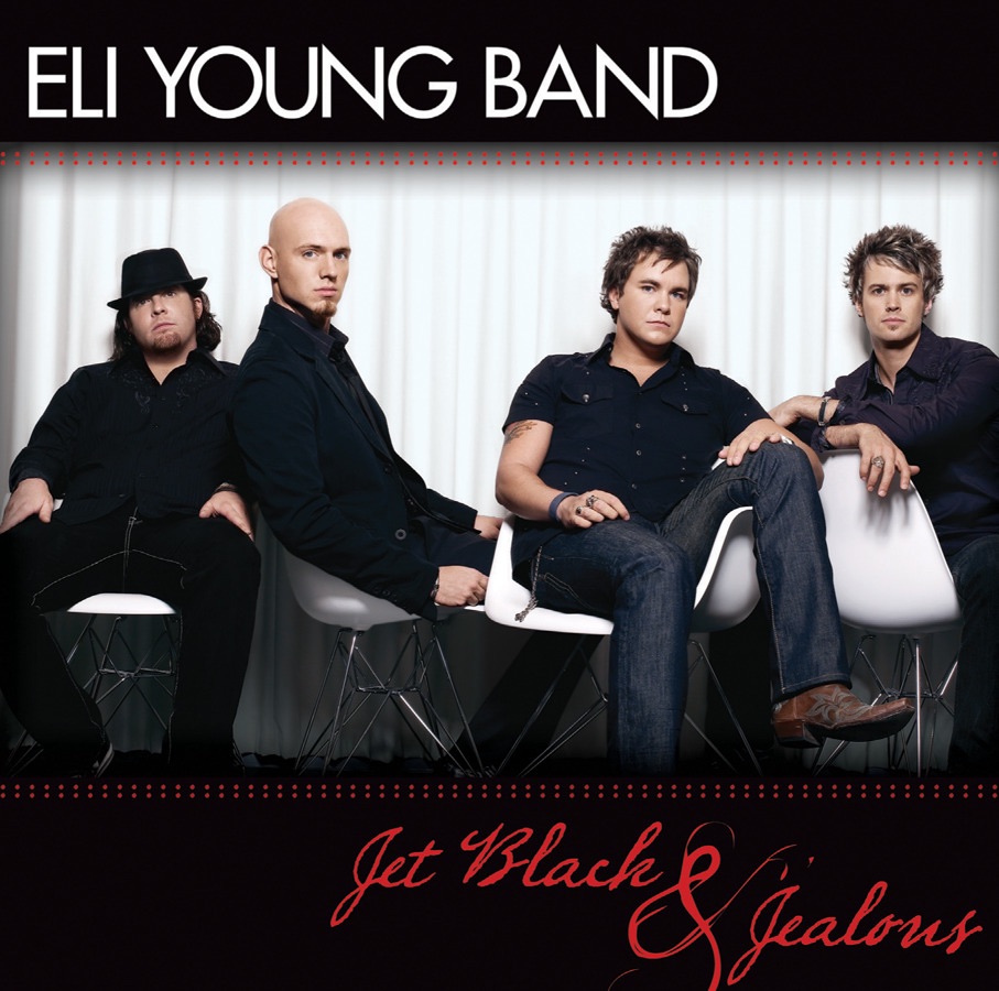 Eli Young Band - Jet Black & Jealous